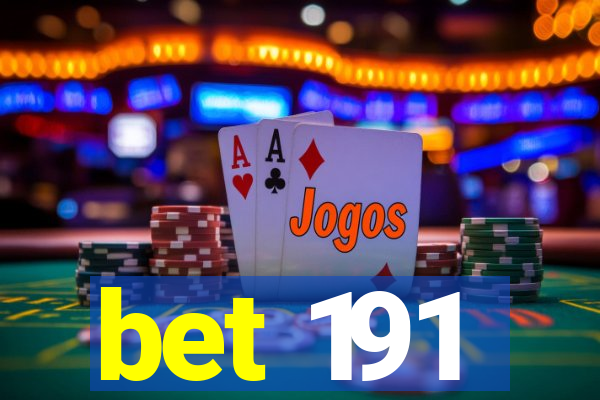 bet 191